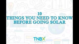 10 Things You Need To Know Before Going Solar