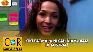 Download lagu KIKI FATMALA NIKAH DIAM-DIAM DI AUSTRIA! | CEK N RICEK mp3 Download lagu KIKI FATMALA NIKAH DIAM-DIAM DI AUSTRIA! | CEK N RICEK mp3