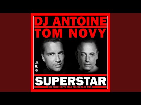 Superstar (DJ Antoine vs Mad Mark 2k20 Extended Mix)