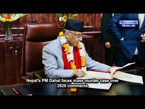Nepal's PM Dahal faces mass murder case over 2020 comments