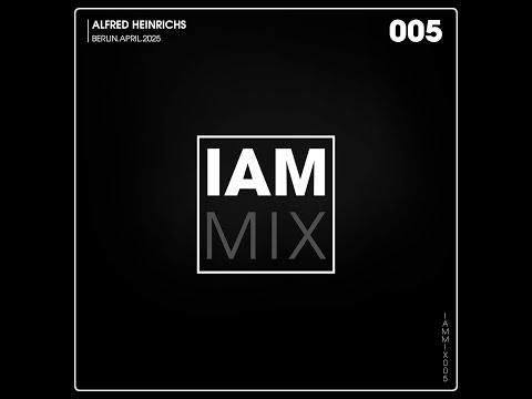 IAM MIX 005 - Alfred Heinrichs