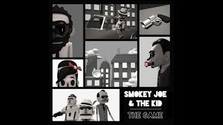 SMOKEY JOE & THE KID - The Game