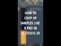 How To Chop Up Samples Like A PRO In FL Studio 20 Shorts