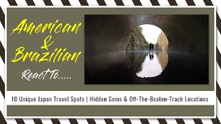 American & Brazilian React To 10 Unique Japan Travel Spots - Hidden Gems & Off-The-Beaten-Track V729