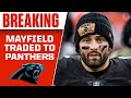 Baker Mayfield TRADED to the Carolina Panthers | CBS Sports HQ