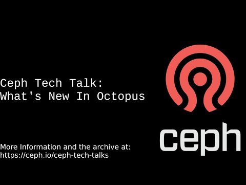 2020-05-28 :: Ceph Tech Talk - What's New In Octopus