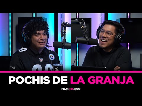 PRAGMÁTICO 39 - Pochis de la Granja