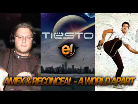 Amex & Reconceal - A World Apart @ Tiësto's Club Life 185!