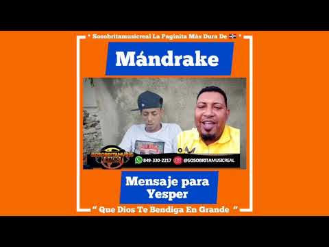 MÁNDRAKE EL MALOCORITA SE DESAHOGO CON YESPER PROMOTION