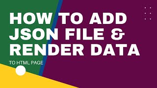 BEGINNERS: How to add JSON file and render data to HTML page