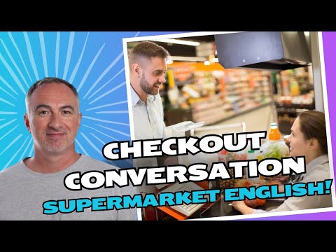 Supermarket English: How to Communicate with the Cashier