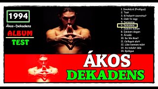 ÁKOS - DEKADENS   ***dalszöveg videó ***