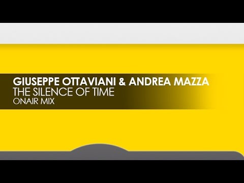 Giuseppe Ottaviani & Andrea Mazza - The Silence Of Time (OnAir Mix)