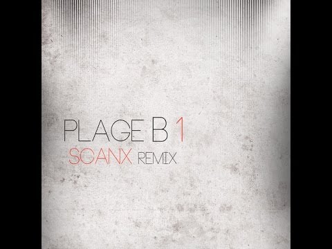 DJ Saint Pierre - Plage B1 (Scan X Remix)
