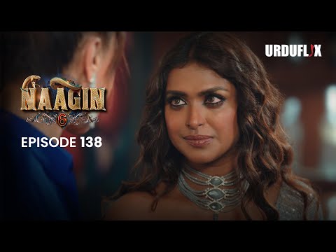 Naagin Drama Serial | Season 6 | Full Episode 138 | Best Drama 2025
