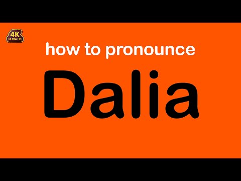 how to pronounce Dalia correctly