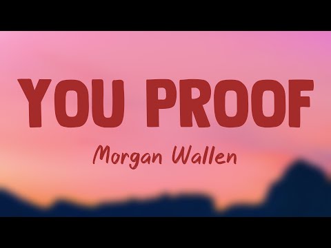 You Proof - Morgan Wallen [Lyrics Video] 🛸