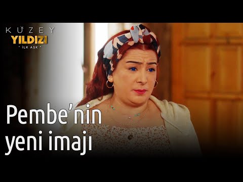 Kuzey Yıldızı İlk Aşk | Pembe'nin Yeni İmajı