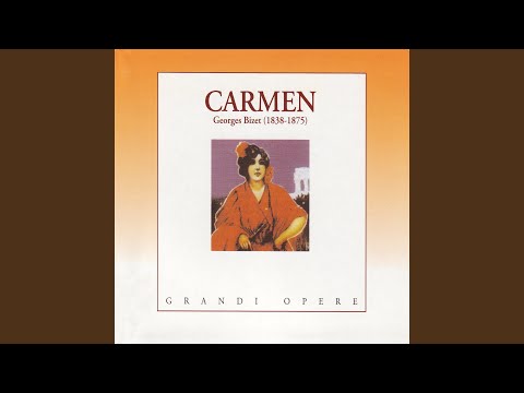 Carmen: Atto I - "Sulla piazza si schiamazza" (Chorus)