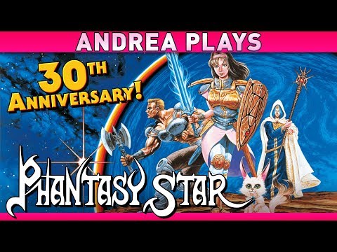Phantasy Star | 30th Anniversary! | Andrea Plays