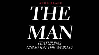 Aloe Blacc-The Man (Remix) Featuring UnLearn