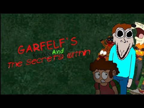 Garfelf's Guide And The Secret's Within [Garfelf Guide 2, Baldi basics Mod]