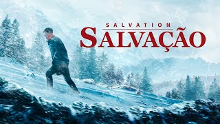 Filme gospel "Salvação" O perdão dos pecados pode levar os crentes ao reino celestial?