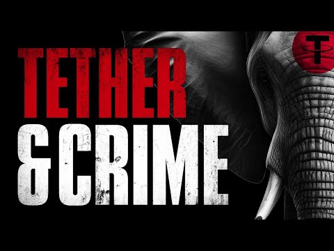 Tether Finances Crime - The Elephant in the Room