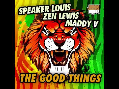 Speaker Louis, Zen Lewis, Maddy V - The Good Things