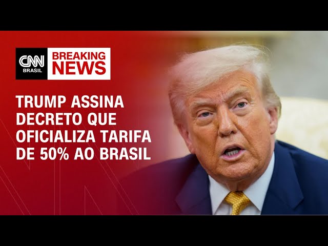 Donald Trump assina decreto que oficializa tarifa de 50% ao Brasil | CNN 360º