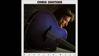 Chris Smither - No more cane on the Brazos/Mail order mystics