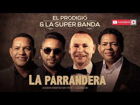 El Prodigio y La Súper Banda  - La Parrandera