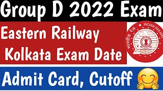 Eastern Railway/Kolkata Group D 2022 Exam Date | Eastern Railway Group D Cutoff | Group D 4th Phase