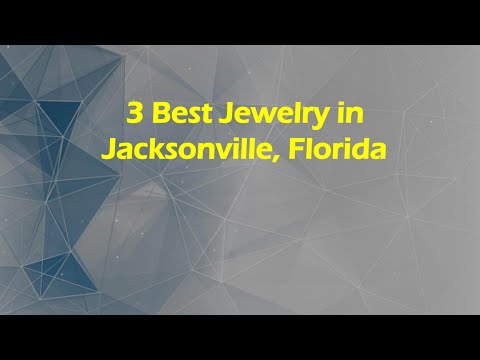 3 Best Jewelry in Jacksonville, Florida | Jewelers