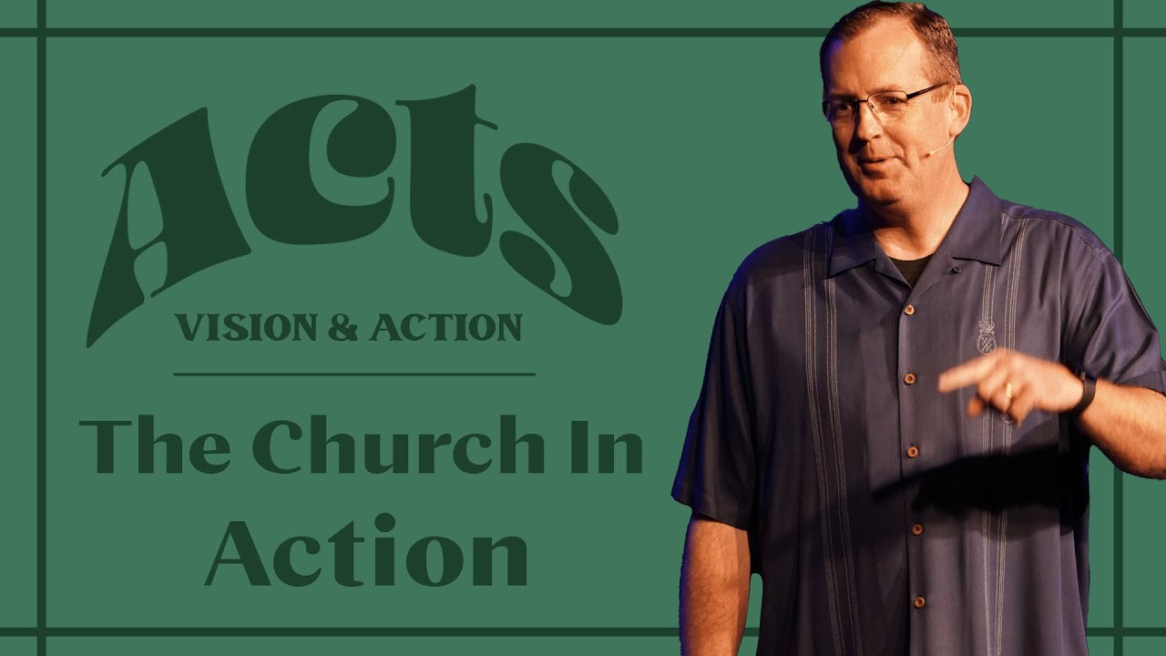 The Church In Action - Acts 29