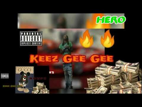 Keez Gee Gee - "Hero" (Produced By.) Keez Gee Gee