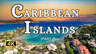 Best Places To Visit In Caribbean Islands | Part 2 | 4K Travel Video