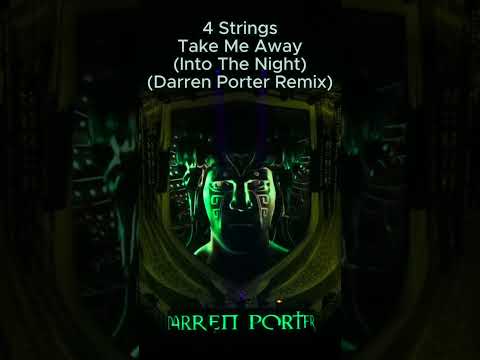 4 Strings Take Me Away Into The Night (Darren Porter remix)