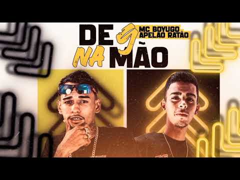 APELAO RATÃO - MC BOYUGO - DE 9 NA MÃO