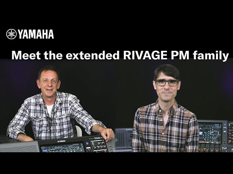 Yamaha Audioversity Webinar: Meet the extended RIVAGE PM family