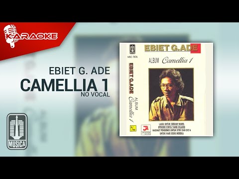 Ebiet G. Ade - Camellia 1 (Official Karaoke Video) | No Vocal