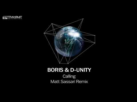 Boris, D-Unity - Calling (Matt Sassari Remix) [Transmit Recordings]