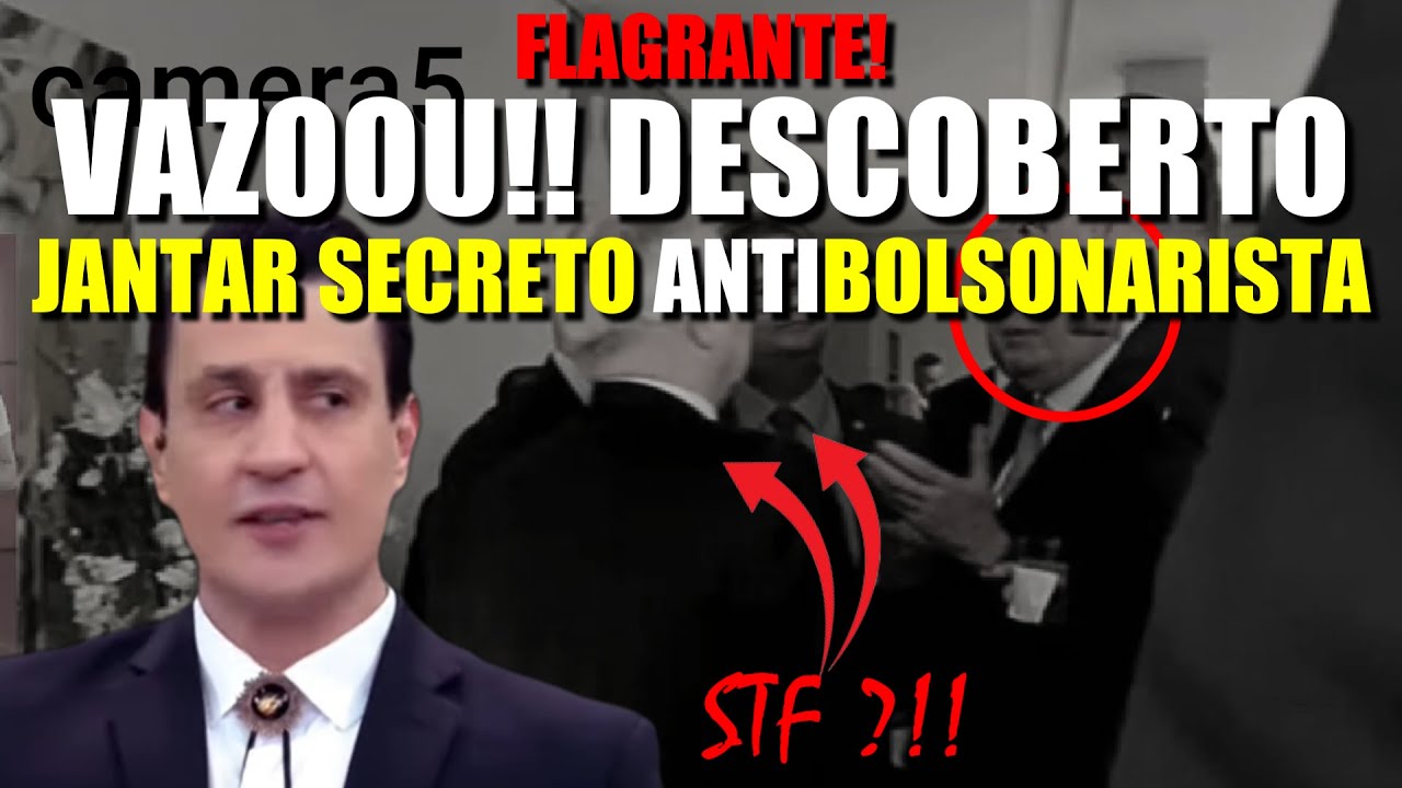 VAZOU! JANTAR SECRETO ANTIBOLSONARISTA COM MINISTROS DO JUDICIÁRIO