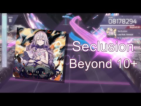 [Arcaea Fanmade] Laur feat. Sennzai - Seclusion / Beyond 10+