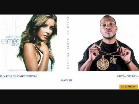 FLO-RIDA VS ESMEE DENTERS - OUTTA FEELING