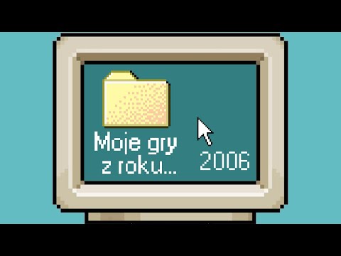 MOJE GRY Z ROKU... 2006