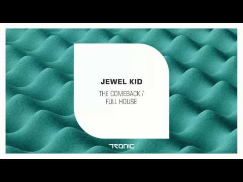 Jewel Kid - Full House [Tronic]