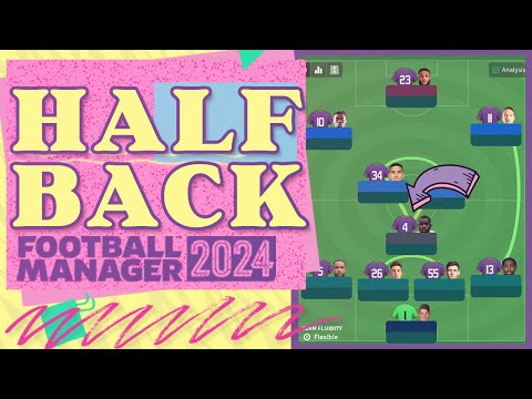 Half Back FM24 Role Guide