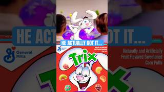 When the silly rabbit ACTUALLY gets his Trix