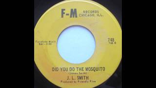 J. L. Smith - Did you do the mosquito 7''